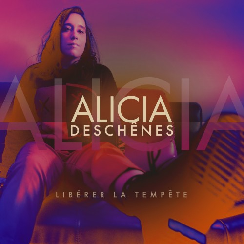 Libérer la tempête | Album CD - Alicia Deschênes